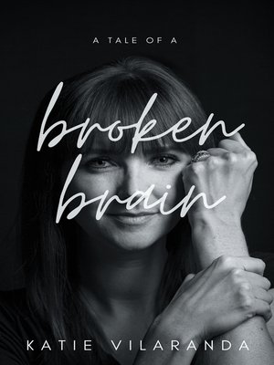 cover image of A Tale of a Broken Brain